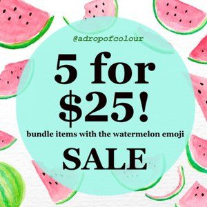 🍉 5 items for $25!!! 🍉